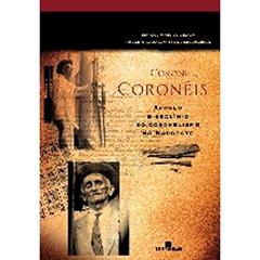 Coronel, Coronéis, do autor Marcos Vinicios Vilaça; Roberto C. de Albuquerque