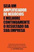Ler Amplificador de Negócios: Descubra Como a Sua Inteligência Pode Aproveitar OS Melhores Recursos Disponíveis, do autor Jose Motta Lopes Ler Amplificador de Negócios: Descubra Como a Sua Inteligência Pode Aproveitar OS Melhores Recursos Disponíveis, do autor Jose Motta Lopes