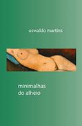Ler minimalhas do alheio, do autor oswaldo martins