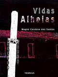 Ler Vidas alheias, do autor Magno Cardoso dos Santos