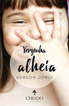 VERGONHA ALHEIA, do autor Gerson Jorio