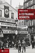 Ler A estranha derrota, do autor Marc Bloch