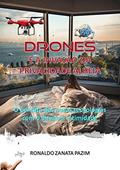 Ler Os Drones E A Violação Da Privacidade Alheia, do autor Ronaldo Zanata Pazim