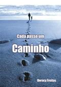 Ler Cada Passo Um Caminho, do autor Doracy Freitas Ler Cada Passo Um Caminho, do autor Doracy Freitas