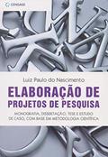 Ler Elaboração de projetos de pesquisa: monografia, dissertação, tese e estudo de caso, com base em metodologia científica, do autor Luiz Nascimento