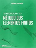 Ler Introdução Ao Método Dos Elementos Finitos, do autor Fernando Luiz Bastos Ribeiro