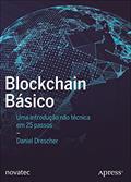 Ler Blockchain Básico: uma Introdução Não Técnica em 25 Passos, do autor Daniel Drescher Ler Blockchain Básico: uma Introdução Não Técnica em 25 Passos, do autor Daniel Drescher
