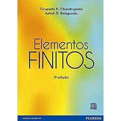 Elementos Finitos, do autor Tirupathi R. Chandrupatla; Ashok D. Belegundu