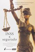Ler INSS X Segurado. 2018, do autor Daniele de Mattos Carreira Turqueti