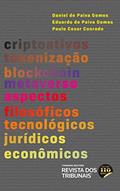 Ler Criptoativos, Tokenização, Blockchain E Metaverso, do autor Daniel de Paiva Gomes; Eduardo de Paiva Gomes; Paulo Cesar Conrado Ler Criptoativos, Tokenização, Blockchain E Metaverso, do autor Daniel de Paiva Gomes; Eduardo de Paiva Gomes; Paulo Cesar Conrado