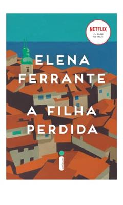 A filha perdida, do autor Elena Ferrante