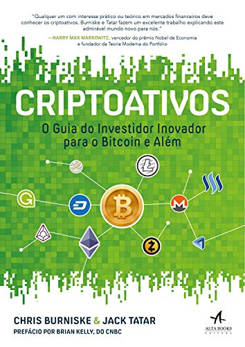 Ler Criptoativos: o Guia do Investidor Inovador Para Bitcoin e Além, do autor Chris Burniske; Jack Tatar