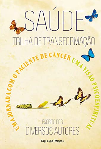 Ler SAÚDE TRILHA DE TRANSFORMAÇÃO, do autor LÍGIA POMPEU