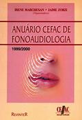 Ler Anuario CEFAC de Fonoaudiologia 1999/2000, do autor Irene Marchesan; Jaime Zorzi Ler Anuario CEFAC de Fonoaudiologia 1999/2000, do autor Irene Marchesan; Jaime Zorzi