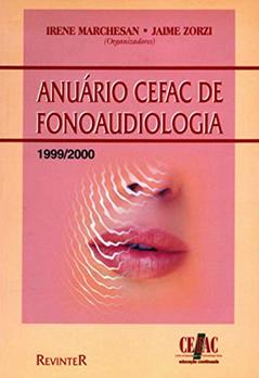 Anuario CEFAC de Fonoaudiologia 1999/2000, do autor Irene Marchesan; Jaime Zorzi