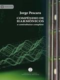 Ler COMPÊNDIO DE HARMÔNICOS - O CONTRABAIXO COMPLETO, do autor JORGE PESCARA
