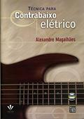Ler Técnica para contrabaixo elétrico, do autor Alexandre Magalhães
