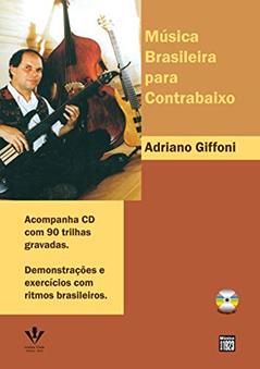 Música brasileira para Contrabaixo, do autor Adriano Giffoni