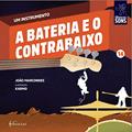 Ler A Bateria e o Contrabaixo (Um Instrumento Livro 14), do autor João Marcondes Ler A Bateria e o Contrabaixo (Um Instrumento Livro 14), do autor João Marcondes