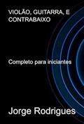Ler Violao, Guitarra, e Contrabaixo, do autor Jorge Rodrigues