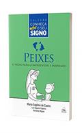 Ler Peixes - O Signo Mais Compreensivo e Inspirado, do autor Maria Eugênia de Castro; Fernanda Miguez; Luiz Augusto Figueira Ler Peixes - O Signo Mais Compreensivo e Inspirado, do autor Maria Eugênia de Castro; Fernanda Miguez; Luiz Augusto Figueira