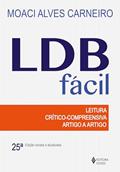 Ler LDB fácil: Leitura crítico-compreensiva artigo a artigo, do autor Moaci Alves Carneiro Ler LDB fácil: Leitura crítico-compreensiva artigo a artigo, do autor Moaci Alves Carneiro