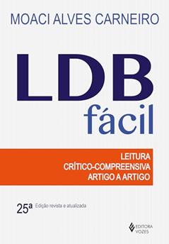 LDB fácil: Leitura crítico-compreensiva artigo a artigo, do autor Moaci Alves Carneiro