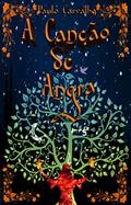 Ler A Canção de Angra (Canções do Amor e da Morte), do autor Paulo Carvalho