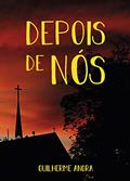 Ler Depois de Nós, do autor Guilherme Angra