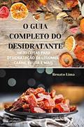 Ler O Guia Completo Do Desidratante, do autor Renato Lima