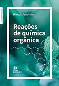 Ler Reações de química orgânica, do autor Bianca Sandrino