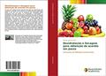 Ler Desidratação e Secagem para obtenção de acerola em passa: Utilização de Métodos Combinados, do autor Denise Gomes Alves Ler Desidratação e Secagem para obtenção de acerola em passa: Utilização de Métodos Combinados, do autor Denise Gomes Alves