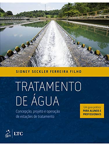Ler Tratamento de Água - Concepção, Projeto e Operação de Estações de Tratamento, do autor Sidney  Seckler