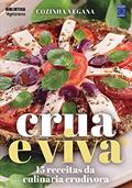 Ler Cozinha Vegana - Crua e Viva: 15 receitas da culinária crudívora, do autor Editora Europa