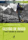 Ler Gestão de risco: para turismo de aventura, do autor Jodrian Freitas Ler Gestão de risco: para turismo de aventura, do autor Jodrian Freitas