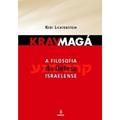 Ler KRAV MAGA: A Filosofia da Defesa Israelense, do autor Kobi Lichtenstein Ler KRAV MAGA: A Filosofia da Defesa Israelense, do autor Kobi Lichtenstein