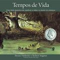 Ler Tempos de vida: uma bela maneira de explicar a vida e a morte às crianças, do autor Bryan Mellonie; Robert Ingpen