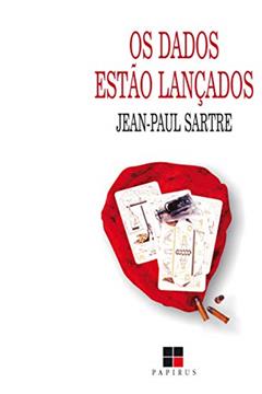 Os dados estão lançados, do autor Jean-Paul Sartre