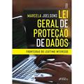 Ler LEI GERAL DE PROTEÇÃO DE DADOS : FRONTEIRAS DO LEGÍTIMO I TEÓRICO À APLICAÇÃO PRÁTICA - 1ª ED - 2022: Fronteiras do Legítimo Interesse, do autor Marcela Joelsons Ler LEI GERAL DE PROTEÇÃO DE DADOS : FRONTEIRAS DO LEGÍTIMO I TEÓRICO À APLICAÇÃO PRÁTICA - 1ª ED - 2022: Fronteiras do Legítimo Interesse, do autor Marcela Joelsons