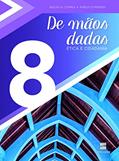 Ler De mãos dadas - 8º Ano: Ética e cidadania, do autor Avelino Correa; Amélia Schneiders Ler De mãos dadas - 8º Ano: Ética e cidadania, do autor Avelino Correa; Amélia Schneiders