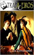 Ler Trapaceiros, do autor Luis Vendramel