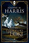 Ler O evangelho de Loki, do autor Joanne Harris