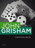Ler Caminhos da Lei, do autor John Grisham
