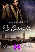 Ler Série completa Os Cavalheiros: Romances históricos da era vitoriana 1, do autor Dama Beltrán Ler Série completa Os Cavalheiros: Romances históricos da era vitoriana 1, do autor Dama Beltrán