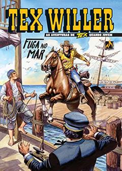 Tex Willer Nº 19: Fuga no mar, do autor Mauro Boselli