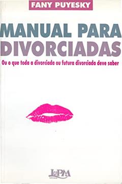 Manual Para Divorciadas, do autor Fany Puyesky