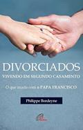 Ler Divorciados vivendo em segundo casamento: O que muda com Francisco, do autor Philippe Bordeyne Ler Divorciados vivendo em segundo casamento: O que muda com Francisco, do autor Philippe Bordeyne