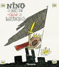 Ler Nino, o Rei de Todo o Mundo, do autor Gusti Ler Nino, o Rei de Todo o Mundo, do autor Gusti