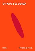 Ler O fato e a Coisa, do autor Torquato Neto Ler O fato e a Coisa, do autor Torquato Neto