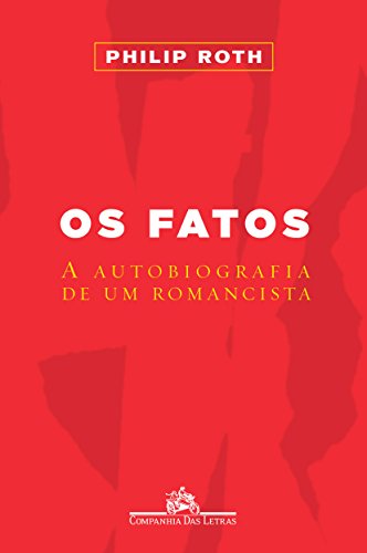 Ler Os fatos, do autor Philip Roth